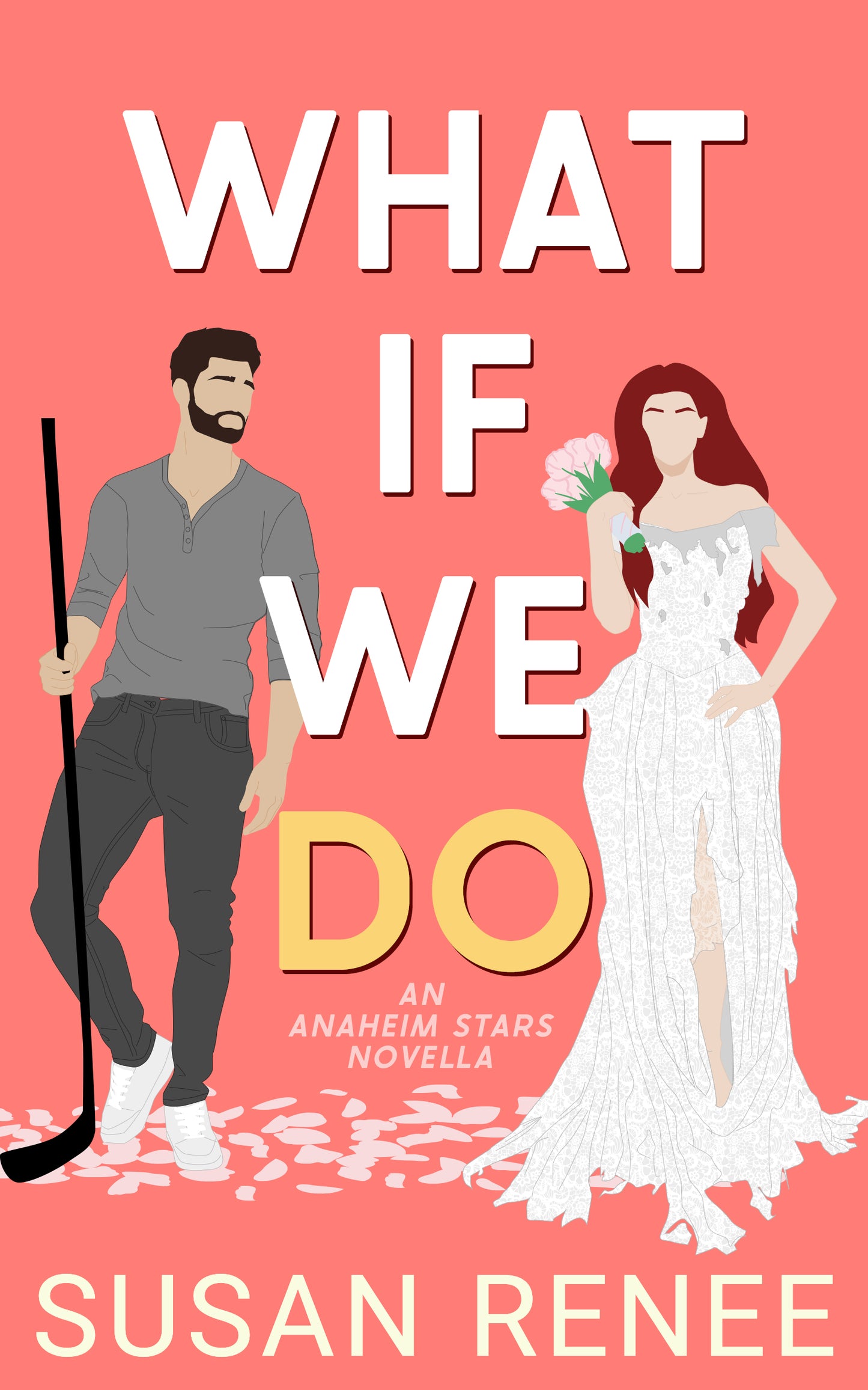 What If We Do - Novella