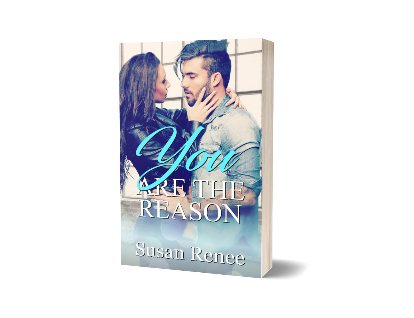 You Are the Reason