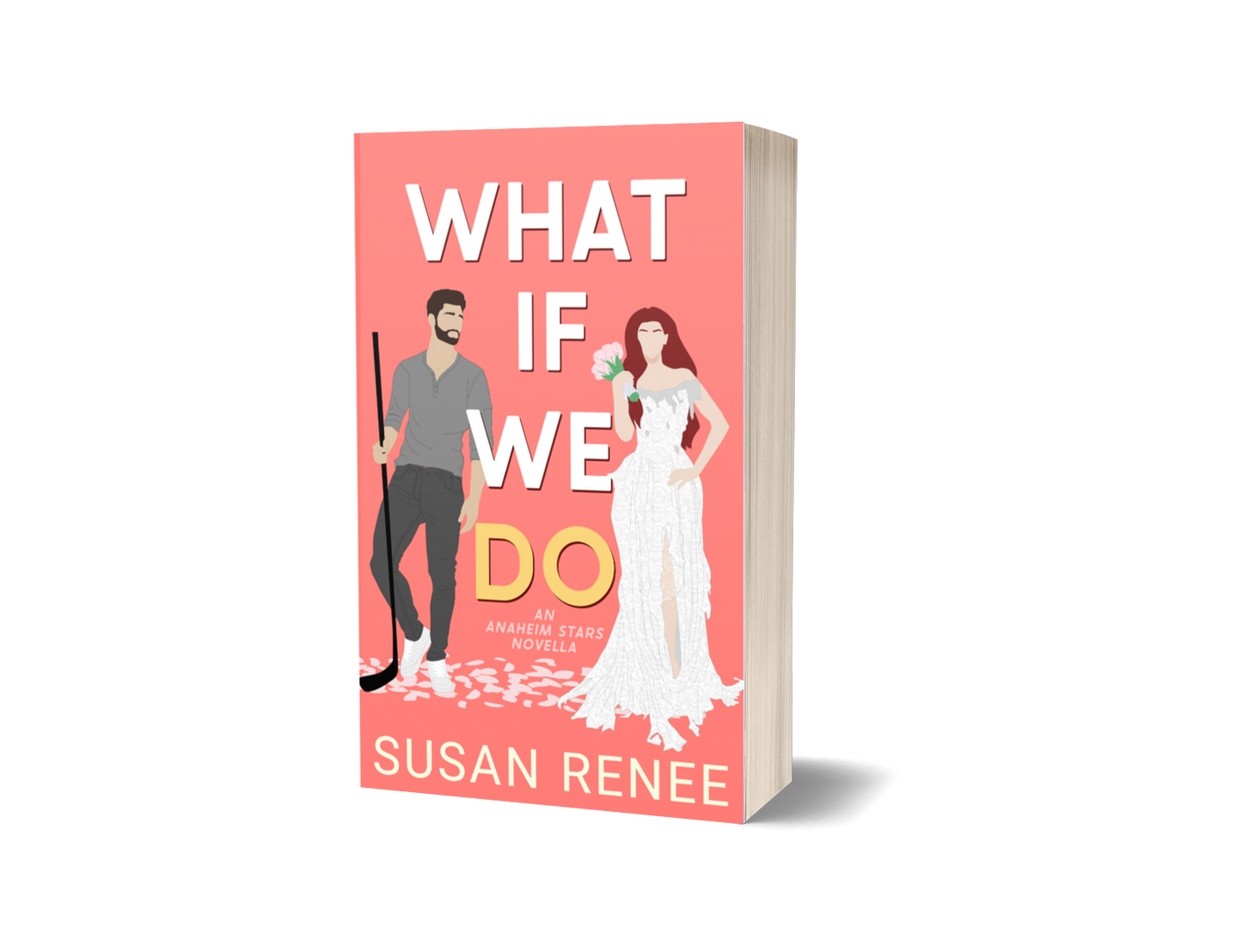 What If We Do - Novella