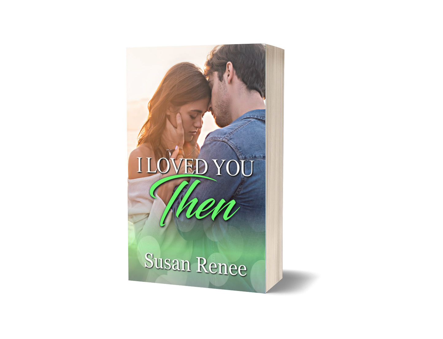 I Loved You Then Signed Paperback